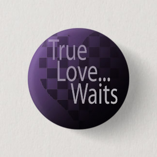 TRUE love waits, TRUE love waits 3 Cm Round Badge