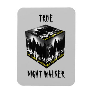 True Night Walker Magnet