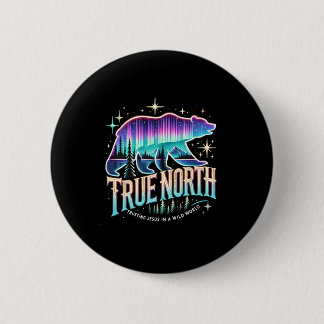 True North Bear Aurora Faith Trusting Jesus Summer 6 Cm Round Badge