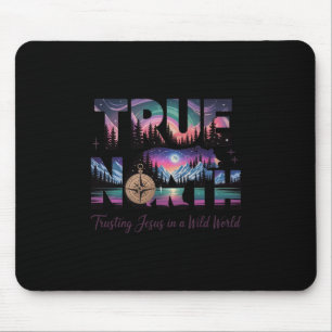 True North Trusting Jesus In A Wild World Bear Sum Mouse Pad