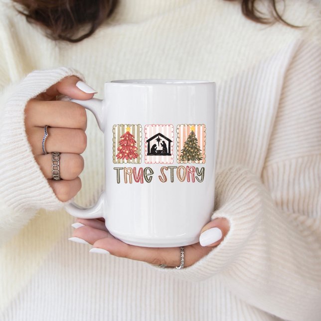 True Story Christmas Coffee Mug (True Christmas Story coffee mug. )