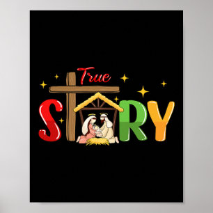 True Story Christmas Nativity Jesus Christian Chri Poster