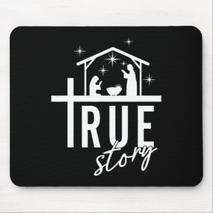 True Story Christmas Nativity Jesus Christian Men  Mouse Pad