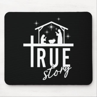 True Story Christmas Nativity Jesus Christian Men  Mouse Pad