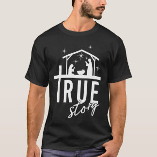 True Story Christmas Nativity Jesus Christian Men  T-Shirt