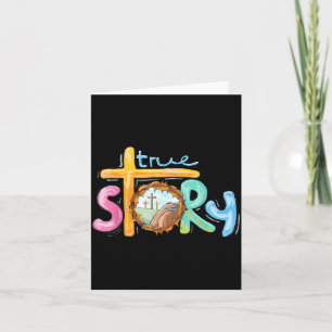 True Story Cross Jesus Easter Day Christians Risen Card