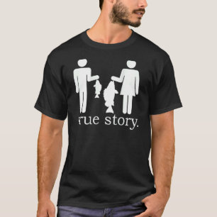 True Story Fishing Men Women In Back T-Shirt