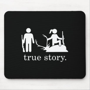 True Story Hunting Mouse Pad