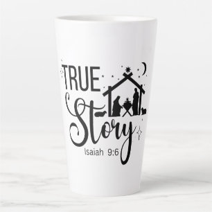 True Story Isaiah 9:6 Religious Christmas Latte Mug