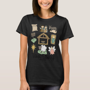 True Story Luke Jesus Nativity Religious Christian T-Shirt
