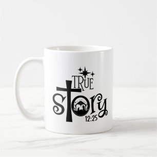 True Story Manger Coffee Mug