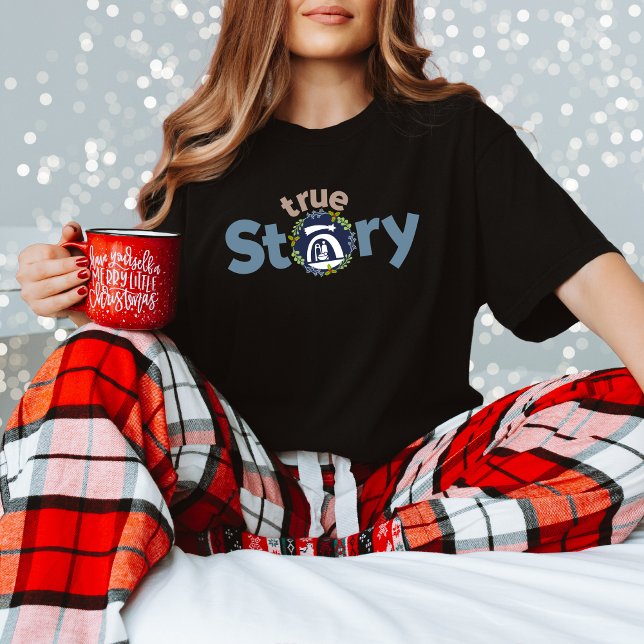 True Story Nativity A Motivational Christmas Tale T-Shirt (Creator Uploaded)