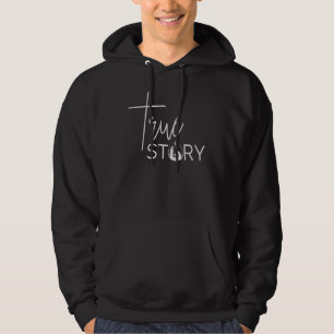 True Story Nativity Inspirational Christmas Faith Hoodie