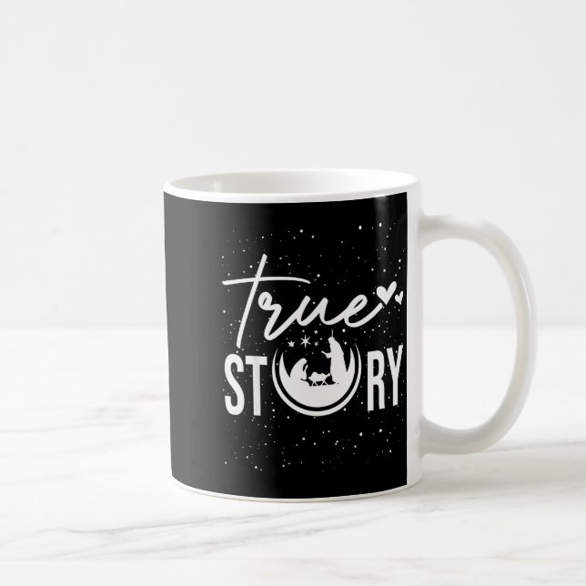 True Story Nativity Scene Christian Christmas Xmas Coffee Mug (Right)