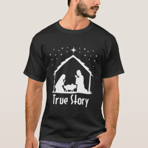 True Story Of Jesus Birth Nativity Christmas Relig T-Shirt