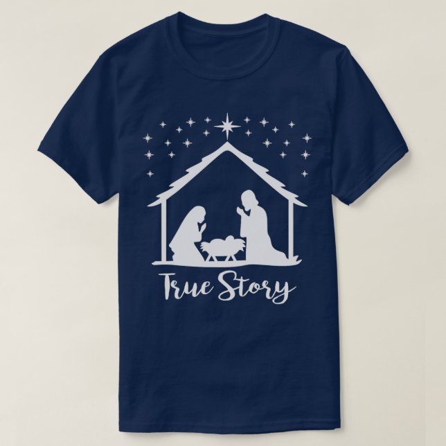 True Story Of Jesus Birth Nativity T-Shirt (Design Front)