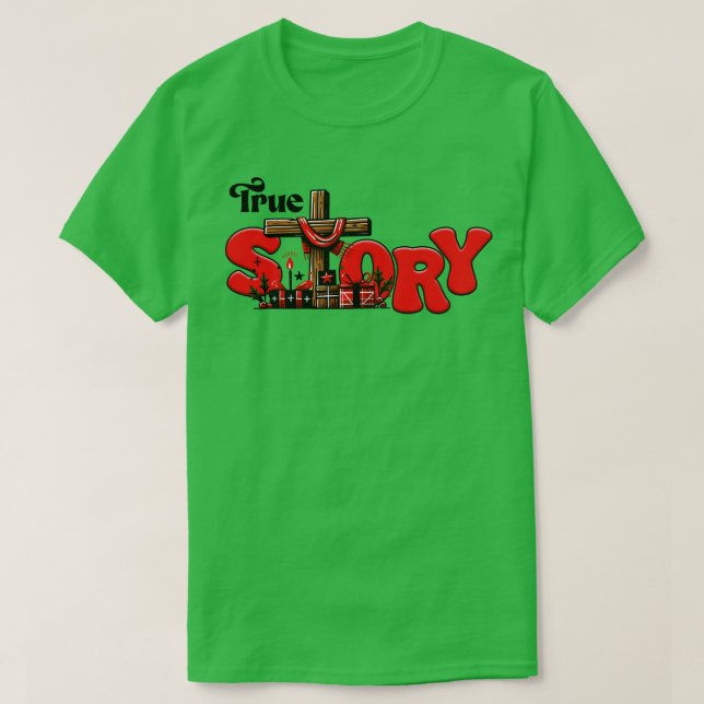 TRUE STORY T-Shirt (Design Front)