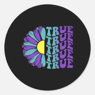 True Suicide Prevention Awareness  Classic Round Sticker