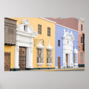 Trujillo, Peru. Ornate Architecture Of Trujillo Poster