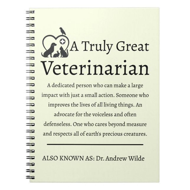 Truly Great Veterinarian Veterinary  Notebook (Front)