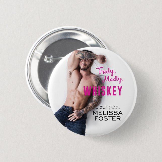 Truly, Madly, Whiskey Button (Front & Back)