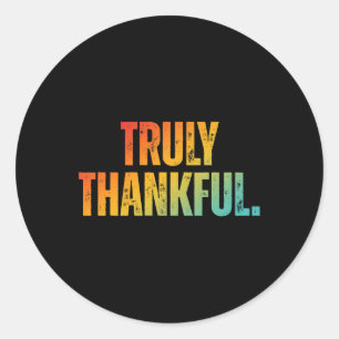 Truly Thankful Thanksgiving Vintage Apparel Classic Round Sticker