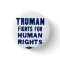 Truman for Human Rights - Button