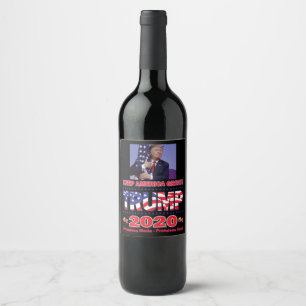 Trump 2020 Keep America Great - Promises Kept Wine Label