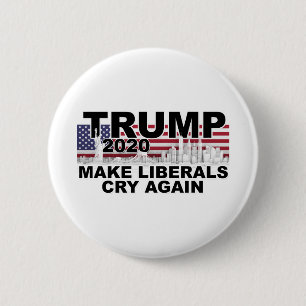Trump 2020 Make Liberals Cry Again 6 Cm Round Badge