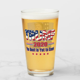 Trump 2020 The Best is Yet to Come Glass