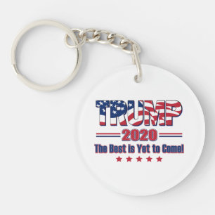 Trump 2020 The Best is Yet to Come Key Ring