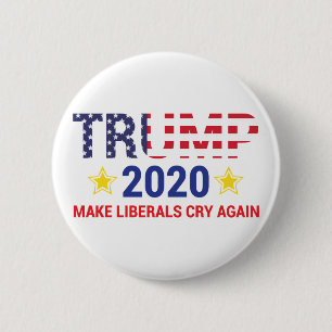 Trump 2020, Trump 2020 Make liberals cry again 6 Cm Round Badge