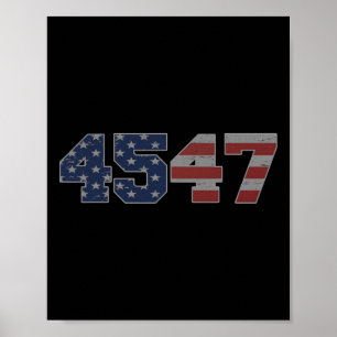 Trump 2024 45 47 American Flag 4547 Trump 2024  Poster