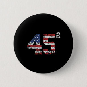 Trump 2024 45 Squared Second Term Usa Vintage  6 Cm Round Badge
