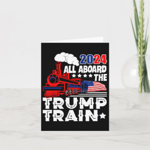 Trump 2024 All Aboard The Trump Train Usa American Card