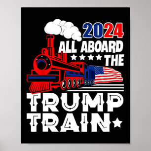 Trump 2024 All Aboard The Trump Train Usa American Poster
