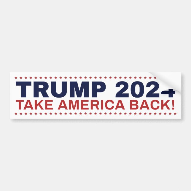 Trump 2024 bumper sticker Take America Back! (Front)