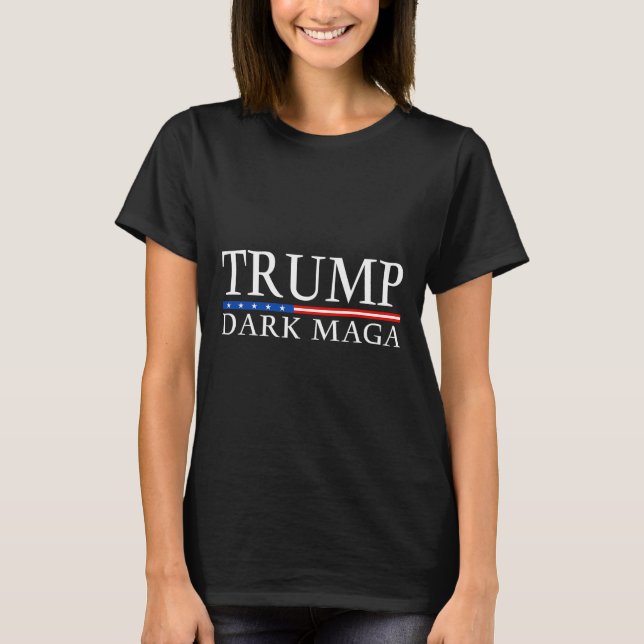 Trump 2024 Dark Mega President Donald Trump  T-Shirt (Front)