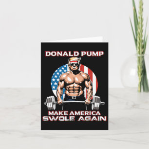 Trump 2024 Donald Pump Make America Swole Again Card