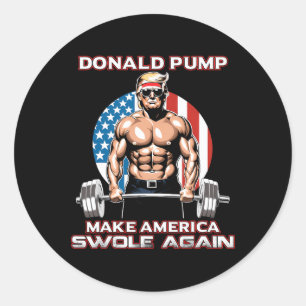 Trump 2024 Donald Pump Make America Swole Again  Classic Round Sticker