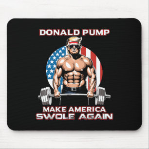 Trump 2024 Donald Pump Make America Swole Again  Mouse Pad