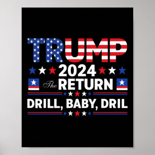 Trump 2024 Drill By Poster