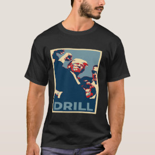 Trump 2024 Drill poster design T Shirt