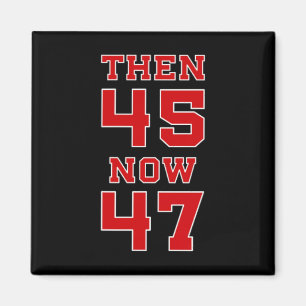 Trump 2024 Election 45 47 Victory Win President Re Magnet