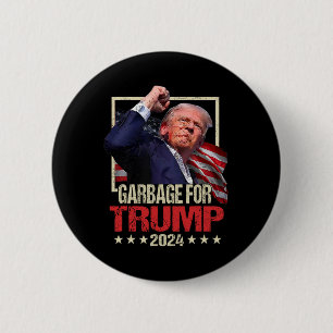 Trump 2024 Election Garbage For Trump Vote Trump P 6 Cm Round Badge