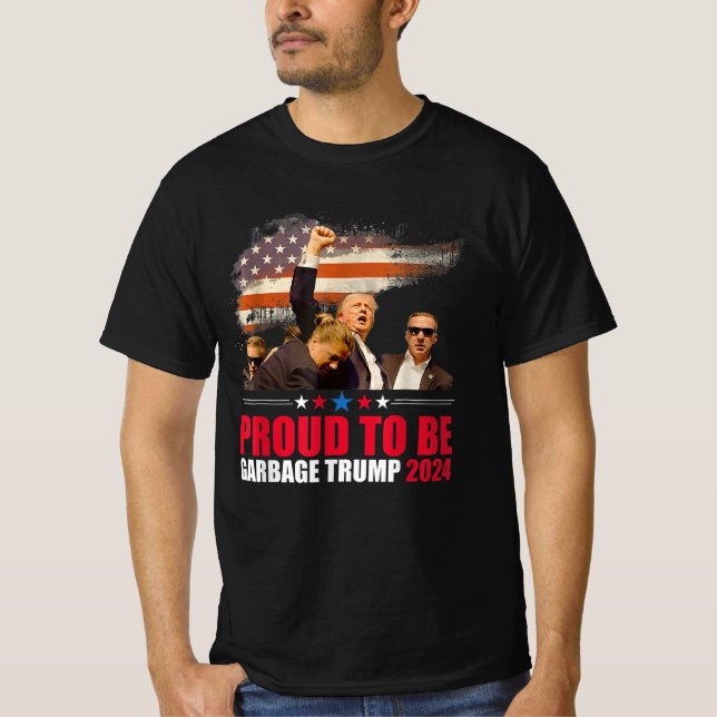 Trump 2024 Election Proud To Be Garbage Vote Trump T-Shirt (Front)