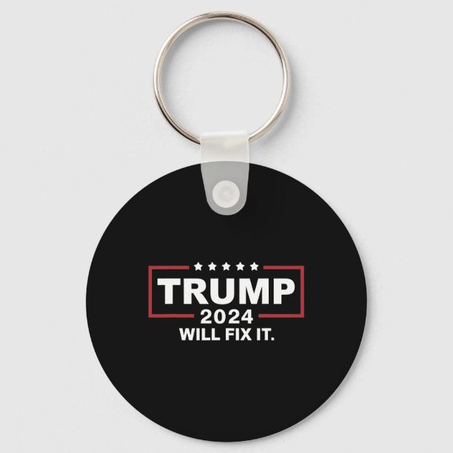 Trump 2024 Election Will Fix It Design 1  Key Ring (Front)