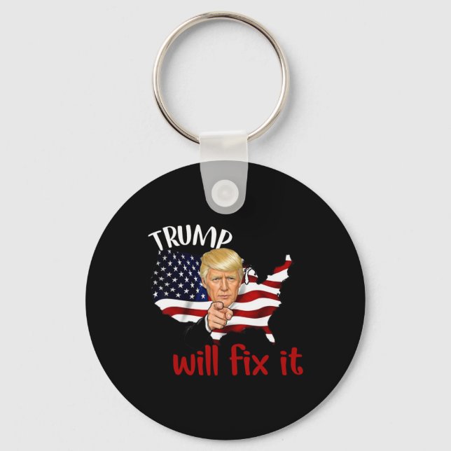 Trump 2024 Election Will Fix It Design  Key Ring (Front)