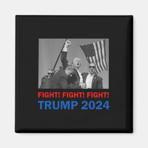 Trump 2024 Fight Fight Fight Donald Trump Fist Pum Magnet