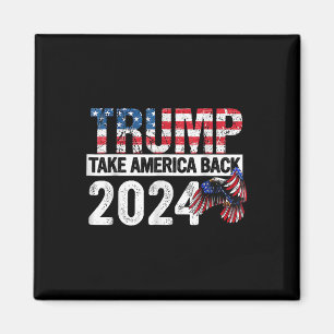 Trump 2024 Flag Take America Back 4th Of July Trum Magnet